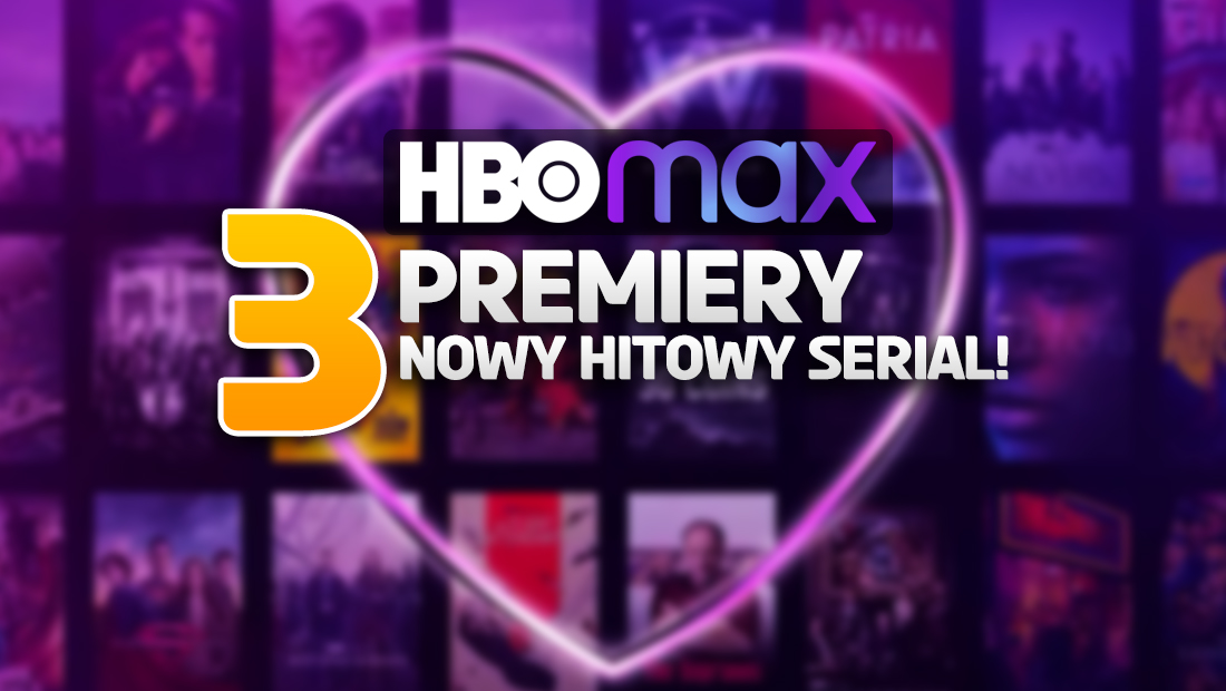3 super nowości w HBO Max na dłuższe majowe wieczory! Pojawił się nowy, potencjalnie hitowy serial