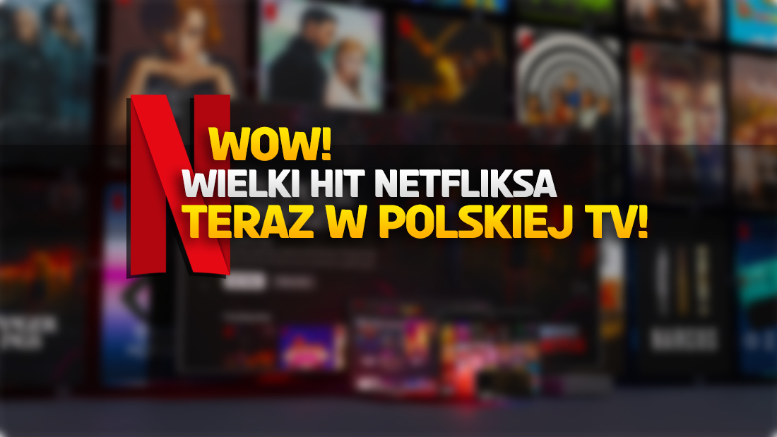 Jeden z największych hitów Netfliksa trafia do polskiej telewizji! Emisja od najbliższej niedzieli – gdzie?