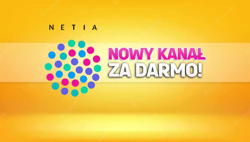 TV kablowa Netia włączyła klientom świetny, nowy kanał! Dostępny bez dodatkowych opłat - gdzie?