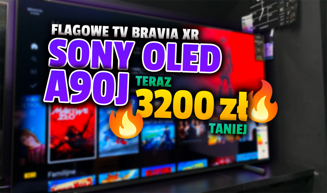 Wow! Ultra niska cena referencyjnego TV Sony OLED A90J! Aż 3200 zł taniej i cashback do 2000 zł! Gdzie?