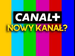 canal+ test nowy kanał okładka