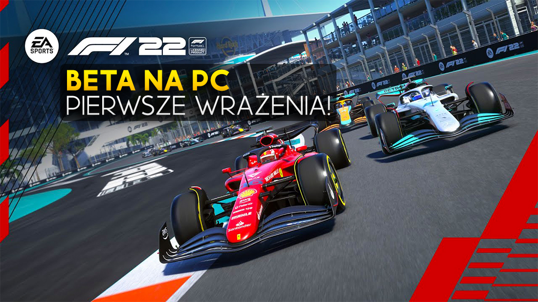 F1 22 – nasze wrażenia z beta testów na PC! Nowa era, nowe doznania. Jest na co czekać?
