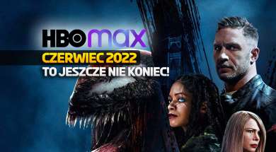 hbo max czerwiec 2022 2 premiery filmy serial okładka
