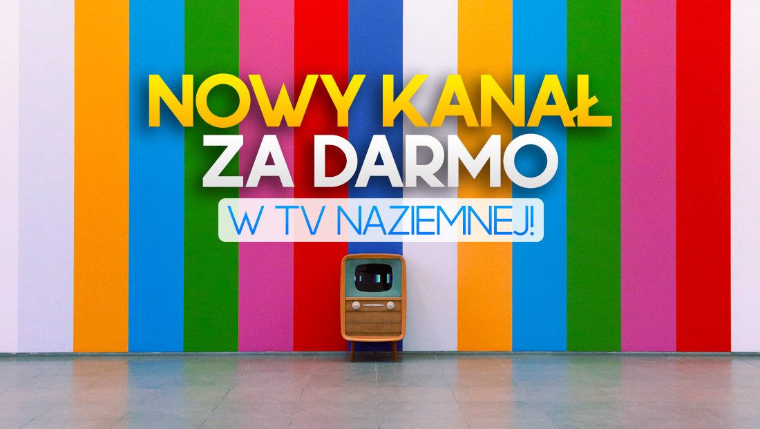 To już pewne: ten kanał wejdzie do telewizji naziemnej! Będzie dostępny w całej Polsce