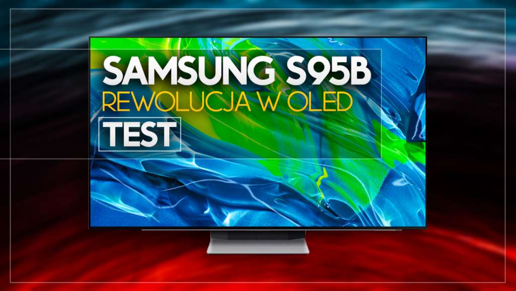 test samsung s95b qd oled telewizor 2022