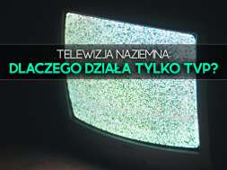 telewizja naziemna 2022 dlaczego działa tylko tvp dvb-t2 okładka