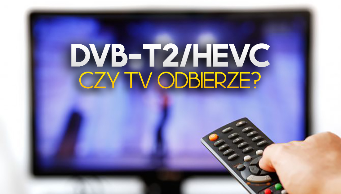 Jak sprawdzić, czy nasz telewizor odbiera kanały DVB-T2 / HEVC? Z telewizji zniknęła ważna plansza testowa!