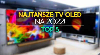 top 5 najtańsze telewizory oled czerwiec 2022 okładka