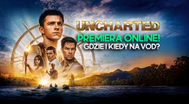 uncharted film online vod premiera okładka