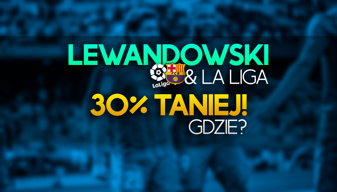 ¡Lewandowski y La Liga son un 30% más baratos toda la temporada!  ¿Dónde obtienes acceso barato a la transmisión?