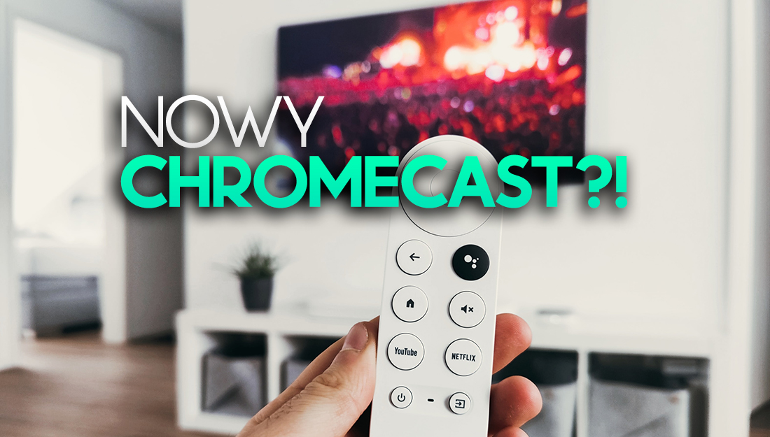 Zupełnie nowy Chromecast?! Pojawiła się tajemniczna przystawka Google TV Next 4K Stick HDMI! Co to?