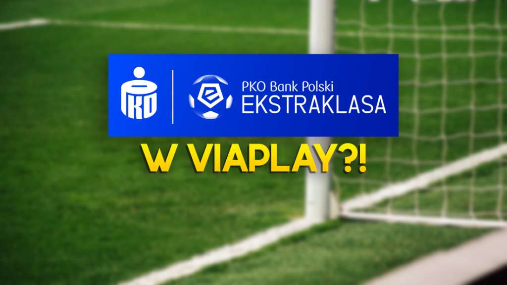 Viaplay pokaże też... polską Ekstraklasę? To możliwe dzięki współpracy z CANAL+!