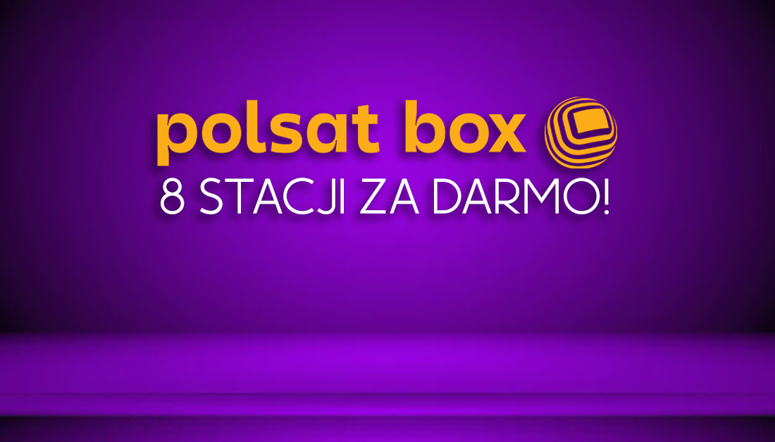 Polsat Box przedłuża promocję – 8 kanałów TV dalej za darmo! Co można oglądać?