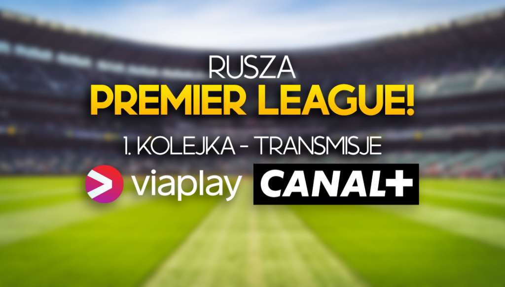 W Viaplay rusza Premier League! Które mecze pokaże CANAL+? Kiedy oglądać?
