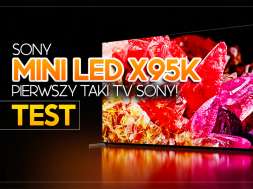 sony mini led x95k telewizor 2022 test okładka