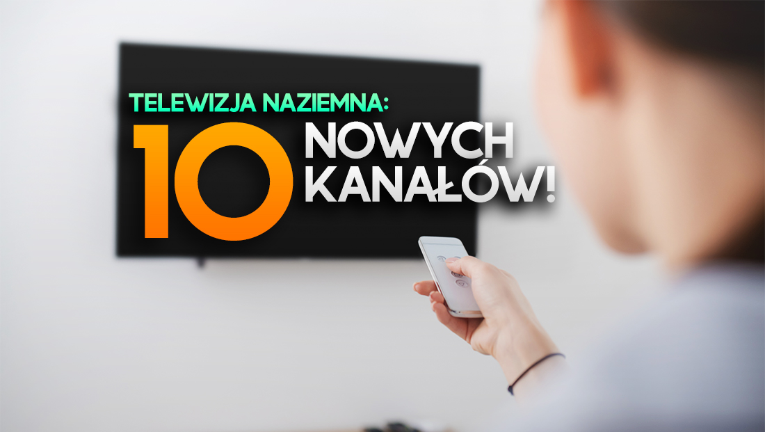 Uwaga – 10 nowych kanałów w telewizji naziemnej! Co i gdzie zmieniono? Jak oglądać?