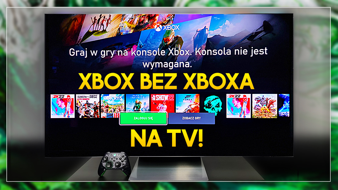 Xbox na Twoim TV, ale… bez konsoli! Testujemy aplikację, która pozwala grać w setki tytułów w chmurze!