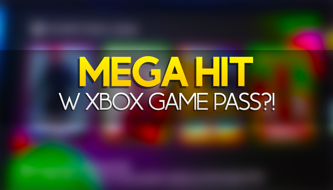 Wielki hit ostatniego roku w Xbox Game Pass? To byłoby zaskoczenie! Co może się pojawić?