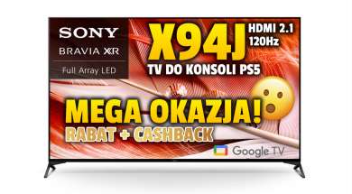 Sony X94J telewizor 50 cali 2021 promocja Sony Centre sierpień 2022 okładka