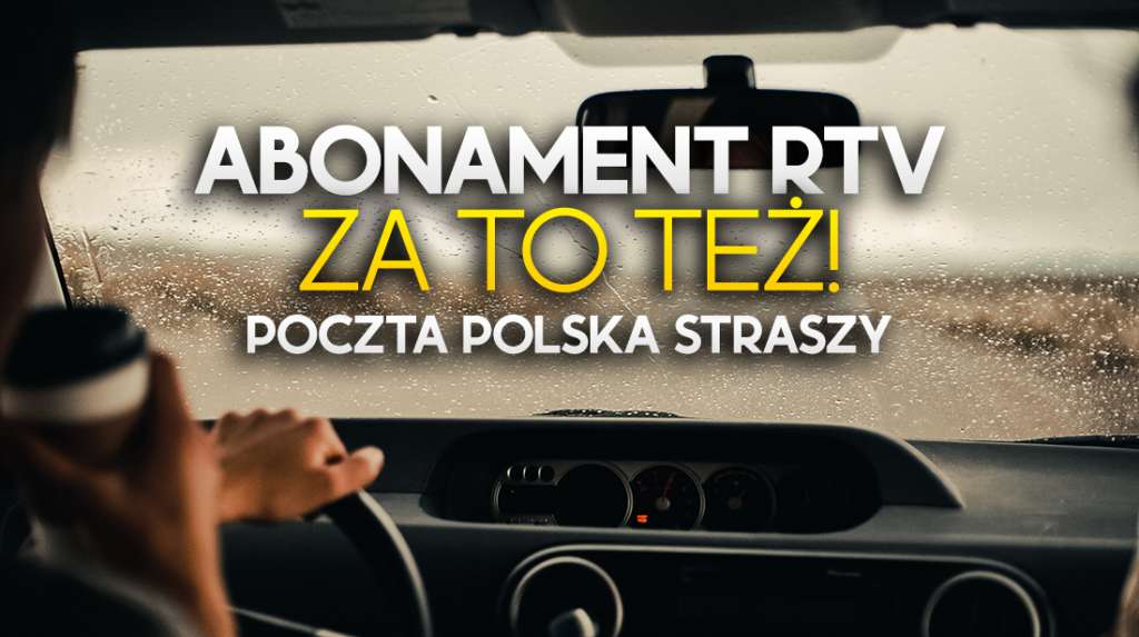 Masz to urządzenie? Też musisz za nie zapłacić abonament RTV! Poczta Polska przypomina i straszy