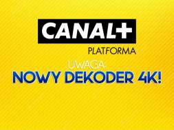 canal+ platforma nowy dekoder 4k okładka