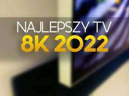 najlepszy tv 8k 2022 okładka