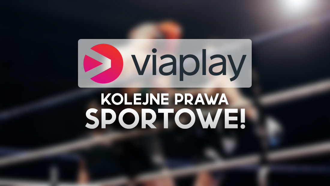 Viaplay przejęło kolejne ważne prawa transmisyjne w Polsce! Uczta dla polskich fanów sportu