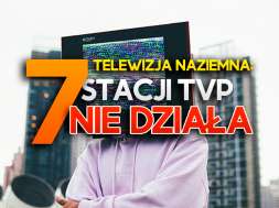 7 stacji tvp nie działa telewizja naziemna okładka