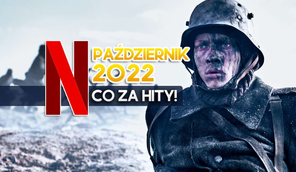 jakie filmy seriale na netflix październik 2022 co obejrzeć oglądać oferta nowości premiery