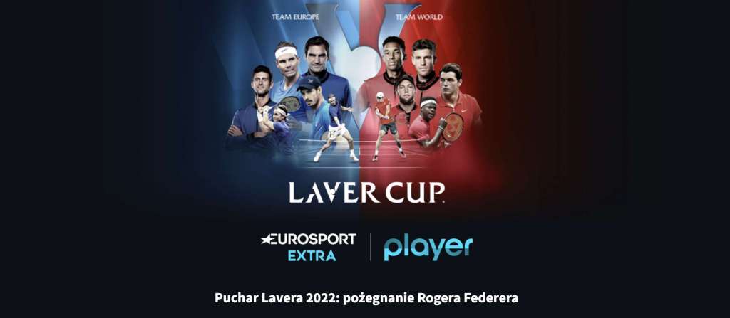laver cup tenis 2022 turniej federer ostatni mecz kiedy gdzie oglądać player eurosport extra