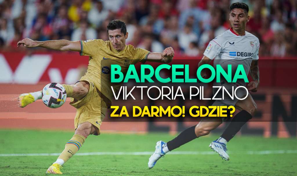 Gdzie i o której oglądać Barcelona - Viktoria Pilzno? Mecz dostępny za darmo w telewizji!