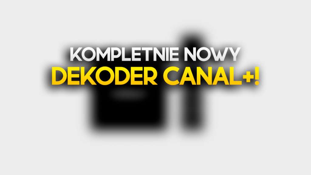 nowy dekoder canal+ telewizja kablowa satelitarna global one