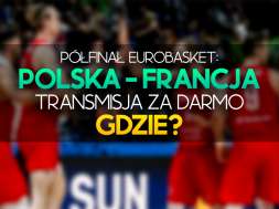 eurobasket polska francja półfinał transmisja za darmo gdzie oglądać okładka