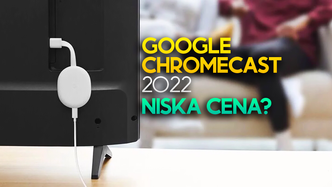 Nowy, tani Google Chromecast oficjalnie! Co za cena - ta przystawka będzie hitem!