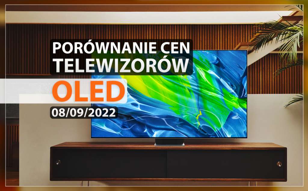 telewizory oled gdzie kupić ceny promocje porównanie wrzesień 2022