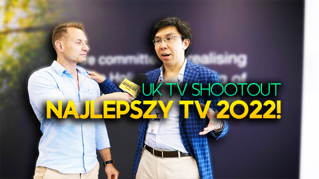 Najlepszy telewizor 2022 roku? Nadchodzi TV Shootout 2022 w UK! HDTVTest X HDTVPolska