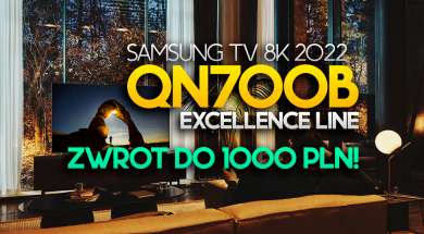 telewizor samsung neo qled 8k excellence line qn700b promocja zwrot okładka