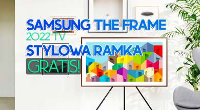 samsung the frame telewizory 2022 promocja media expert ramka gratis okładka