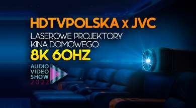 hdtvpolska jvc audio video show 2022 projektory laserowe 8k 60hz okładka