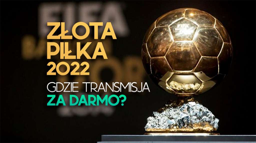 złota piłka 2022 gala gdzie oglądać transmisja stream za darmo TVP Sport