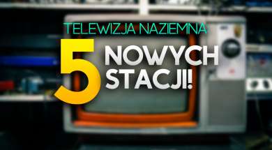telewizja naziemna 5 nowych kanałów okładka