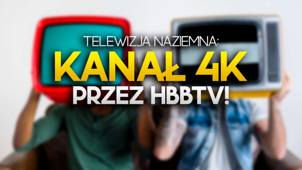 telewizja naziemna hybrydowa hbbtv kanały 4k jak odbierać