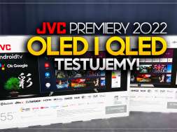 telewizory jvc qled oled premiery 2022 LT-VAQ6200 LT-VAO9200 testujemy redakcja