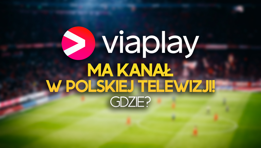 Wiedziałeś, że Viaplay ma własny sportowy kanał TV w Polsce? Tu można go oglądać!
