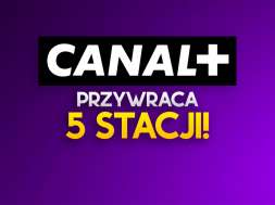 canal+ przywraca 5 stacji okładka