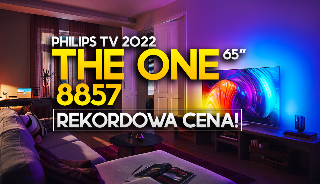 Rekordowa cena super TV 120Hz Philips The One 65″ z Ambilight! Okazja i gratis w pakiecie!