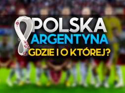 polska argentyna mecz mś katar 2022 mundial