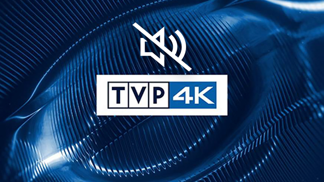 TVP 4K – nie działa dźwięk? Brak sygnału? Jak odbierać prawidłowo?