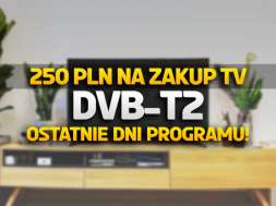 250 zł na telewizor dekoder dvb-t2 hevc jak skorzystać wniosek dofinansowanie okładka