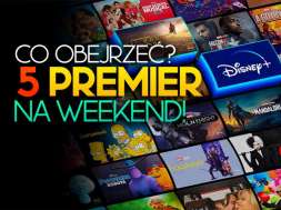 disney+ co obejrzeć w weekend 5 premier filmy seriale okładka